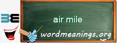 WordMeaning blackboard for air mile